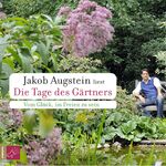 ISBN 9783941168923: Die Tage des Gärtners – Vom Glück, im Freien zu sein