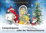 ISBN 9783941209213: Computerpanne unter der Weihnachtstanne: Der Weihnachtsmann und die Wichteltuer: Oder der Weihnachtsmann und die Wichteltuer Castorp & Ollux