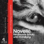 ISBN 9783941234109: Johann Wolfgang von Goethe - Die Novelle Ferdinands Schuld und Wandlung