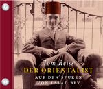 Der Orientalist – Auf den Spuren von Essad Bey