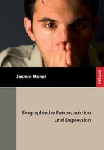 ISBN 9783941274143: Biographische Rekonstruktion und Depression