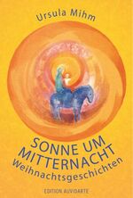 ISBN 9783941291003: Sonne um Mitternacht - Weihnachtsgeschichten