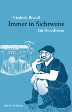 ISBN 9783941306912: Immer in Sichtweite - Ein Abecedarium