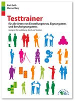 Testtrainer für alle Arten von Einstellungstests, Eignungstests und Berufeignungstests - Geeignet für Ausbildung, Beruf und Studium