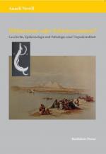 ISBN 9783941365025: Bilharziose oder Schistosomiasis? - Geschichte, Epidemiologie und Pathologie einer Tropenkrankheit