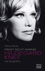 ISBN 9783941378018: Fragt nicht, warum. - Hildegard Knef - Die Biografie