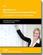 Handbuch für Personaldienstleistungskaufleute in der Zeitarbeit und Personalvermittlung