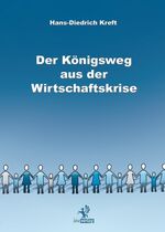Kreft, Hans D: Der Königsweg aus der Wir