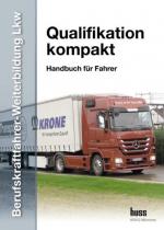 EU-Berufskraftfahrer-Weiterbildung LKW - Qualifikation kompakt – Modul 1-5 im handlichen Taschenbuchformat