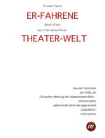 ISBN 9783941425842: Erfahrene Theater-Welt