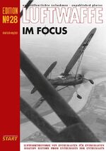 ISBN 9783941437395: Luftwaffe im Focus, Edition 28 - Unveröffentlichte Aufnahmen