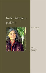 ISBN 9783941462090: In den Morgen gedacht - Ein geistliches Lesebuch