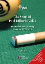 ISBN 9783941484962: The Sport of Pool Billiards 1 – Techniques and Training based on PAT Part 1