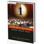 ISBN 9783941531291: Filmmusik in der Praxis – Komponieren - Produzieren - Verkaufen