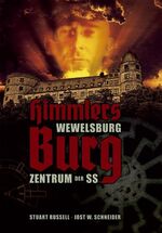 ISBN 9783941538573: Himmlers Burg - Wewelsburg Zentrum der SS