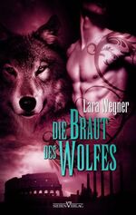 ISBN 9783941547179: Die Braut des Wolfes