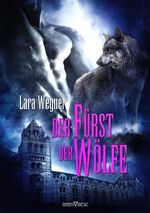 ISBN 9783941547438: Der Fürst der Wölfe - Söhne der Luna 03