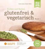 ISBN 9783941580558: Glutenfrei und vegetarisch - Kochen und Backen