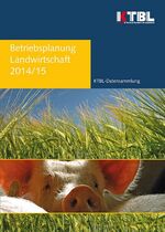 Betriebsplanung Landwirtschaft 2014/15 - Daten für die Betriebsplanung in der Landwirtschaft