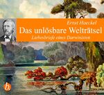 ISBN 9783941621008: Das unlösbare Welträtsel - Liebesbriefe eines Darwinisten