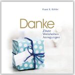 ISBN 9783941633018: Danke - ©Creation "Vom Kopf ins Herz"