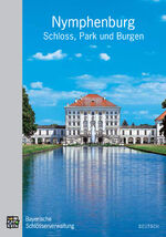 ISBN 9783941637320: Nymphenburg - Schloss, Park und Burgen: Amtlicher Führer Schloss, Park und Burgen ; amtlicher Führer ; [Deutsch]