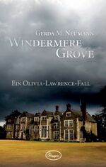 Neumann, Gerda M.: Windermere Grove - Ei Neumann, Gerda M.: Windermere Grove - Ei