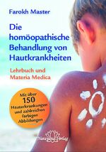 ISBN 9783941706149: Die homöopathische Behandlung der Hautkrankheiten - Lehrbuch und Materia Medica - mit über 150 Hauterkrankungen und zahlreichen farbigen Abbildungen