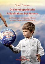 ISBN 9783941706460: Die homöopathische Fallaufnahme bei Kindern – Zeichnungen, Gestik und Sprache als neue Wege zur Mittelfindung - Die Sankaran-Methode in der Praxis