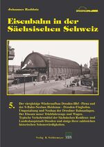 ISBN 9783941712249: Eisenbahn in der Sächsischen Schweiz, Band 5