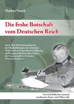 ISBN 9783941730007: Die frohe Botschaft vom Deutschen Reich – Eine Schrift für international anerkanntes Staats- und Völkerrecht