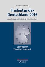 ISBN 9783941743656: Freiheitsindex Deutschland 2016 – Schwerpunkt: Westlicher Lebensstil