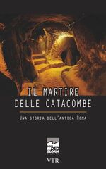 ISBN 9783941750166: Il martire delle catacombe