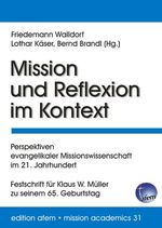 ISBN 9783941750265: Mission und Reflexion im Kontext - Perspektiven evangelikaler Missionswissenschaft im 21. Jahrhundert - Festschrift für Klaus W. Müller zu seinem 65. Geburtstag