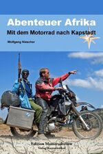 ISBN 9783941760042: Abenteuer Afrika - Mit dem Motorrad nach Kapstadt