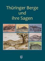 ISBN 9783941791022: Thüringer Berge und ihre Sagen