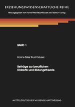 ISBN 9783941792012: Beiträge zur beruflichen Didaktik und Bildungstheorie.