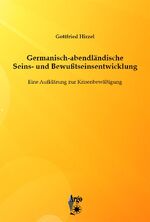 Germanisch-abendländische Seins- und Bewußtseinsentwicklung