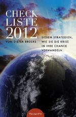 Checkliste 2012 – Sieben Strategien wie Sie die Krise in Ihre Chance verwandeln