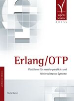 Erlang/OTP - Plattform für massiv-parallele und fehlertolerante Systeme