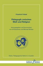 ISBN 9783941854567: Pädagogik zwischen Welt und Religion