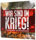 Sind wir im Krieg? Und kein Frieden in Sicht?