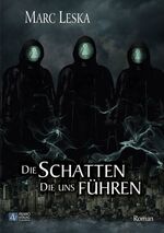 ISBN 9783941930773: Die Schatten, die uns führen