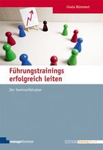 ISBN 9783941965188: Führungstrainings erfolgreich leiten - Der Seminarfahrplan