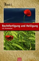 Rechtfertigung und Heiligung – Band 1