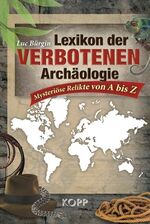 ISBN 9783942016148: Lexikon der verbotenen Archäologie: Mysteriöse Funde von A bis Z