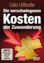 ISBN 9783942016612: Die verschwiegenen Kosten der Zuwanderung