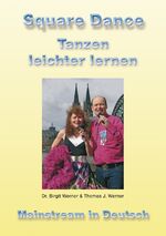 ISBN 9783942034012: Square Dance - Tanzen leichter lernen - Basic und Mainstream in Deutsch