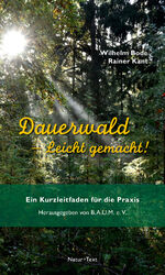 ISBN 9783942062695: Dauerwald – Leicht gemacht – Ein Kurzleitfaden für die Praxis