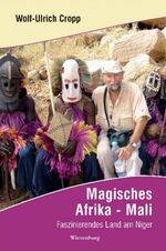 ISBN 9783942063777: Magisches Afrika - Mali - Faszinierendes Land am Niger